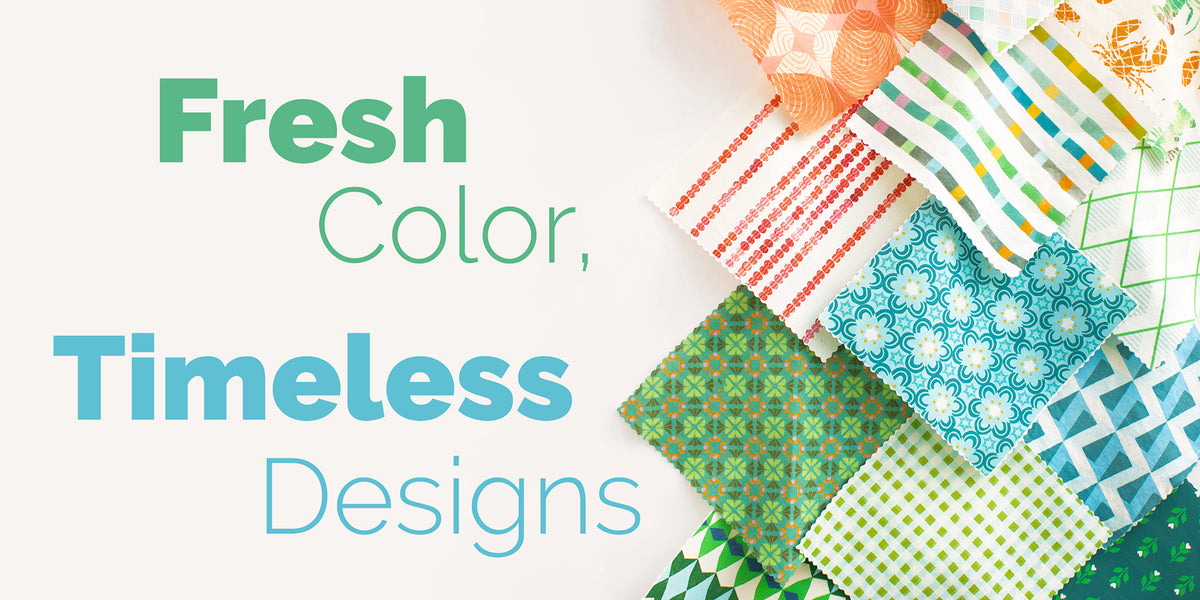 Promotional graphic with the text 'Fresh Color, Timeless Designs' on a white background, alongside several folded patterned fabric swatches in green, blue, orange, and white.